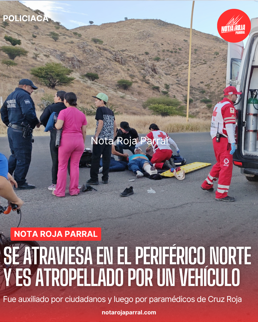 Hombre se atraviesa en el periférico norte y es atropellado por un vehículo